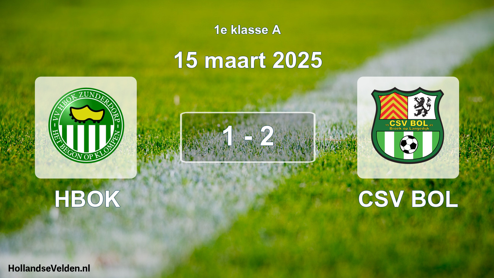 Total number of matches played: HBOK - CSV BOL 1 - 2 (15 March 2025)
