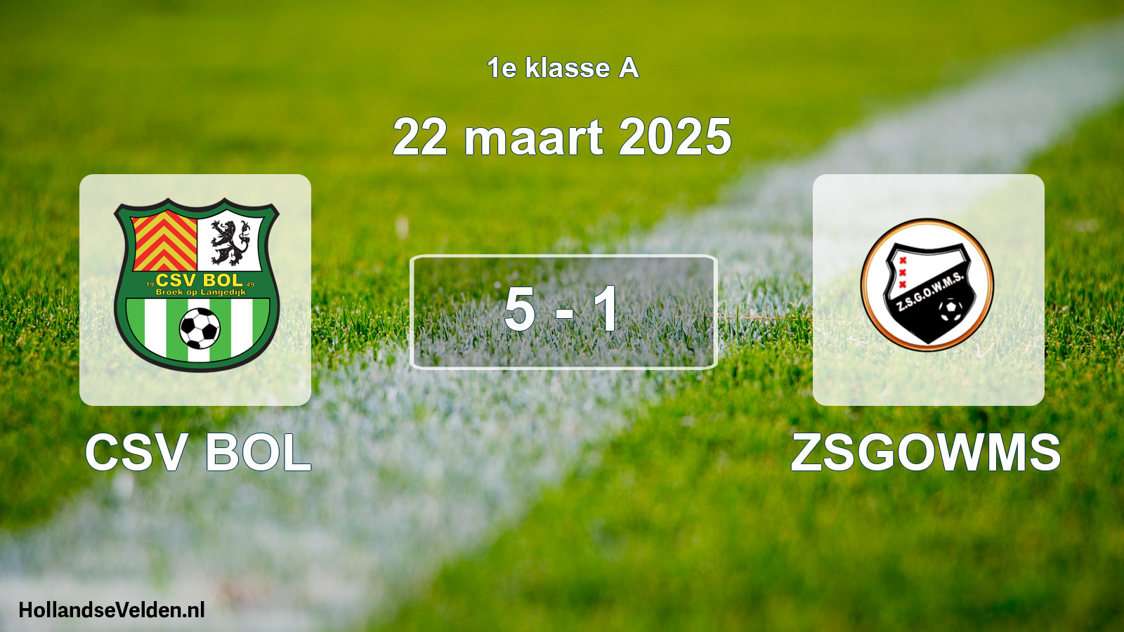 Total number of matches played: CSV BOL - ZSGOWMS 5 - 1 (22 March 2025)