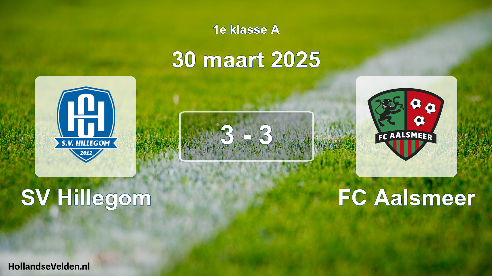 Total number of matches played: SV Hillegom - FC Aalsmeer 3 - 3 (30 March 2025)