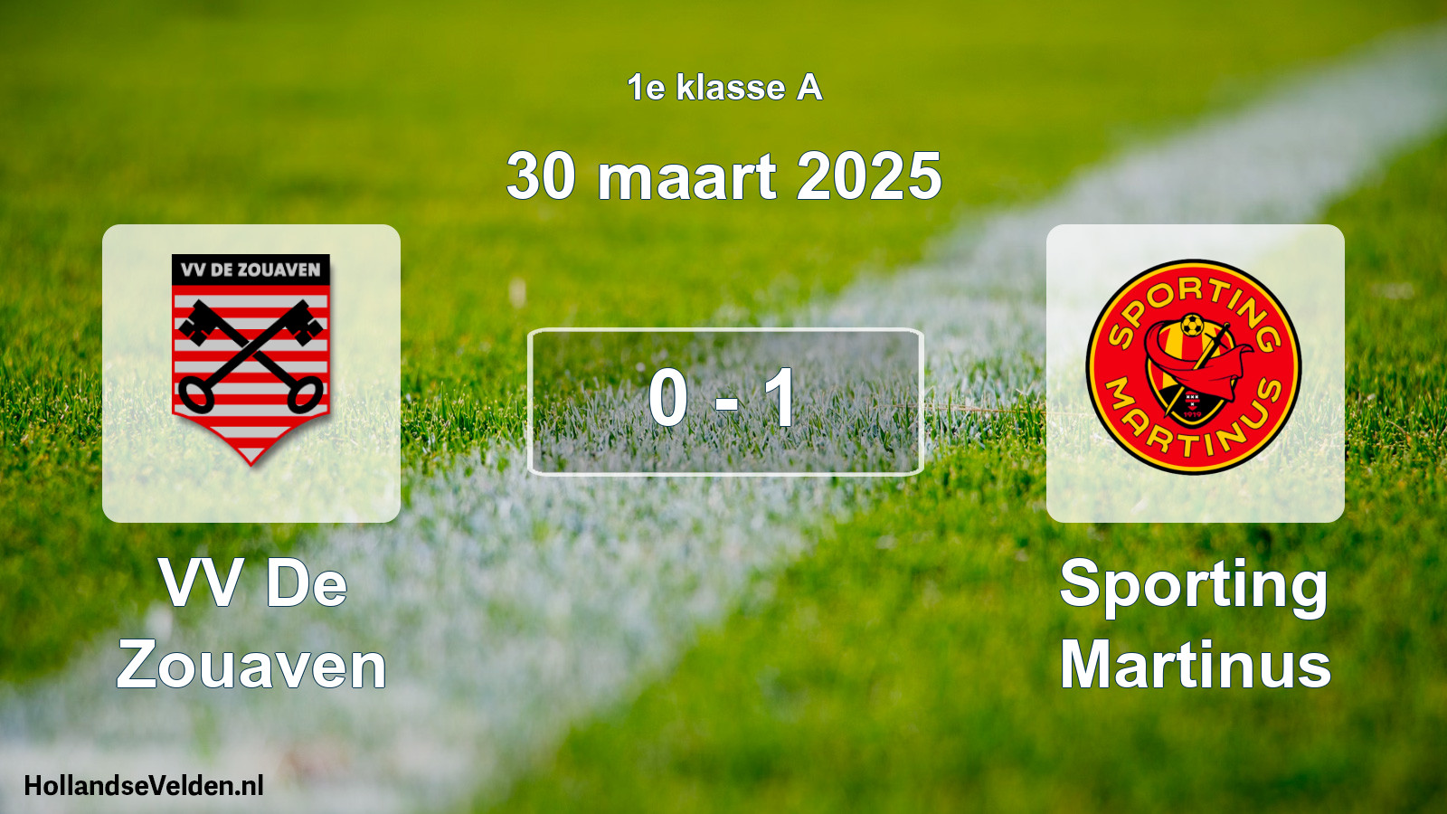 Total number of matches played: VV De Zouaven - Sporting Martinus 0 - 1 (30 March 2025)