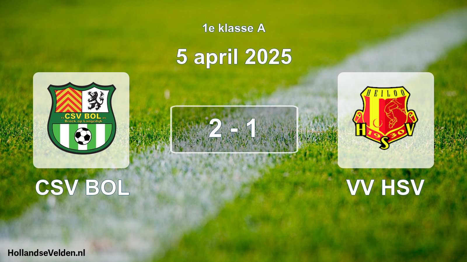 Total number of matches played: CSV BOL - VV HSV 2 - 1 (5 April 2025)