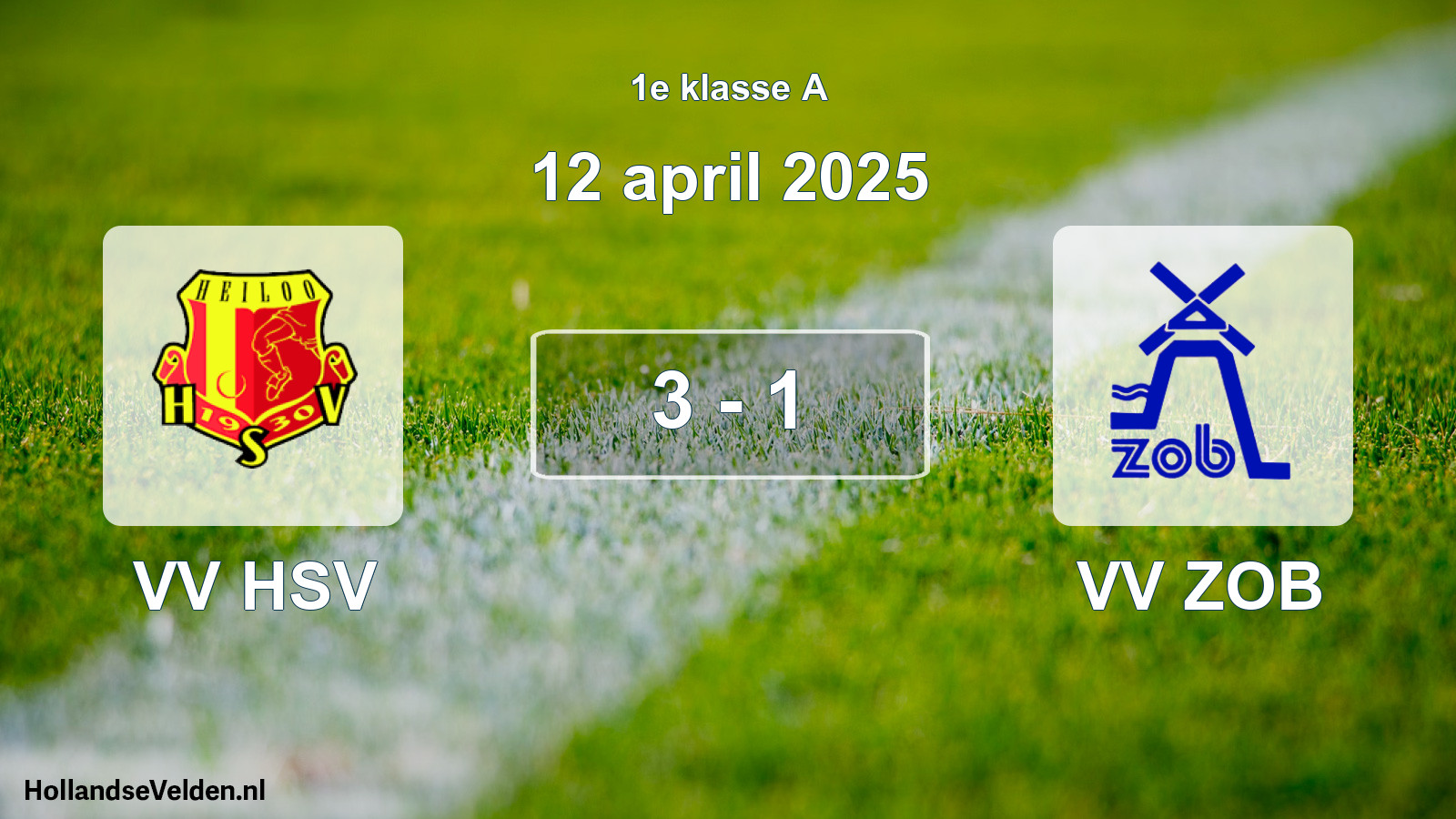 Total number of matches played: VV HSV - VV ZOB 3 - 1 (12 April 2025)