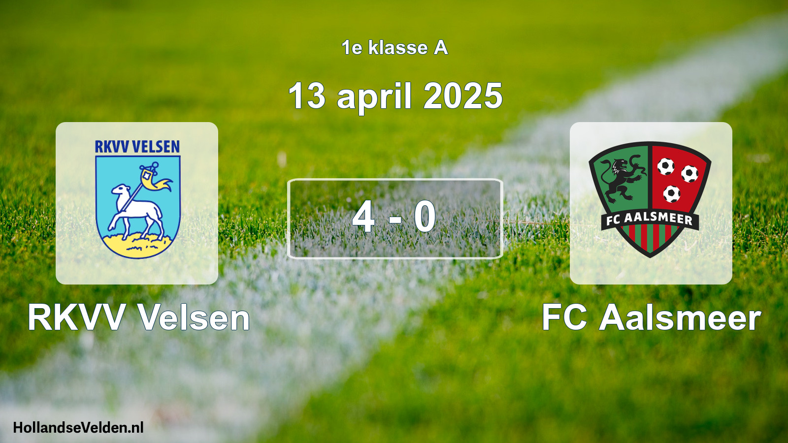 Total number of matches played: RKVV Velsen - FC Aalsmeer 4 - 0 (13 April 2025)