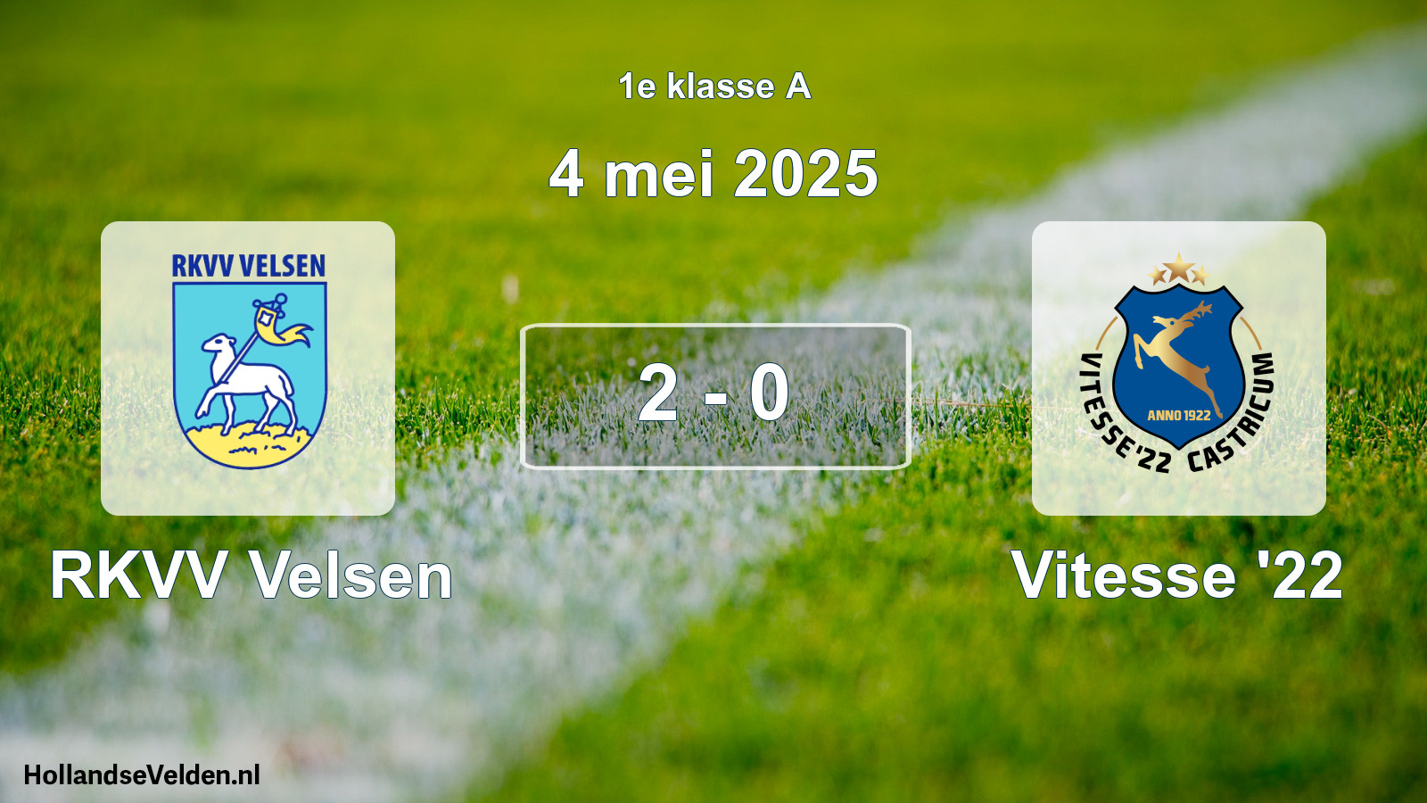 Total number of matches played: RKVV Velsen - Vitesse '22 2 - 0 (4 May 2025)