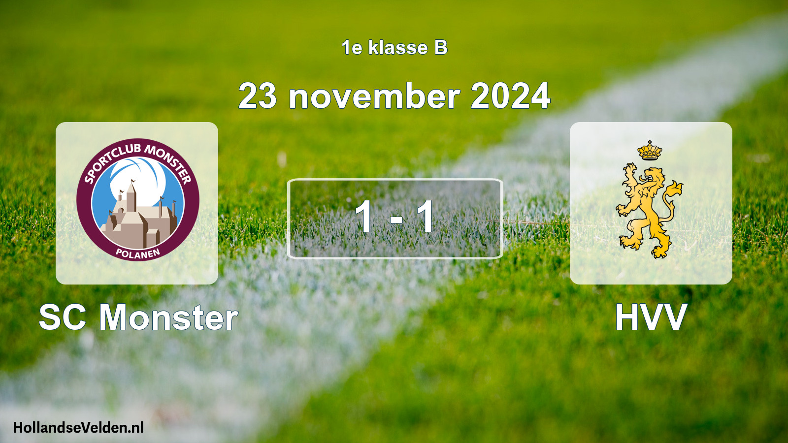 Total number of matches played: SC Monster - HVV 1 - 1 (23 November 2024)
