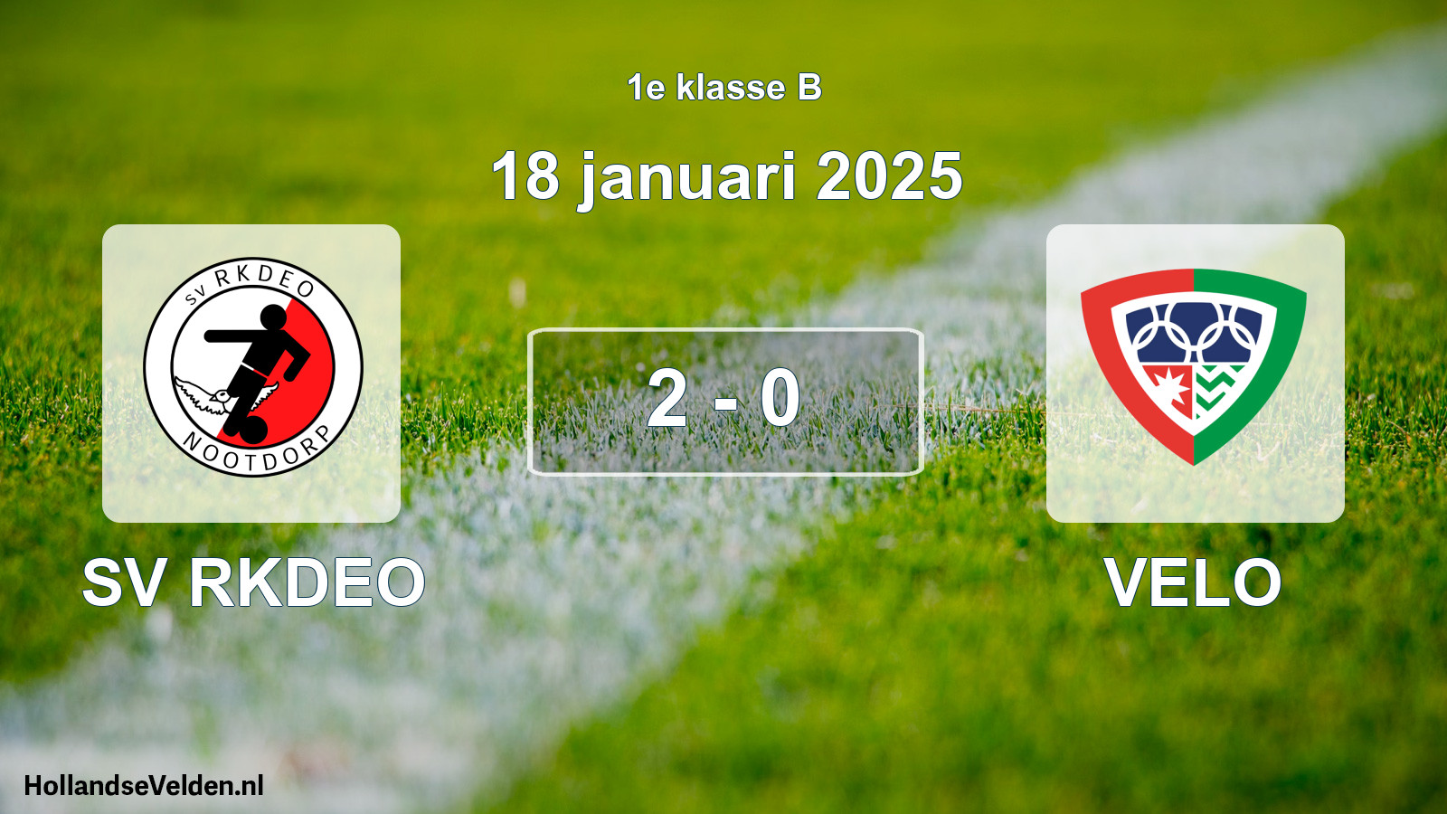 Total number of matches played: SV RKDEO - VELO 2 - 0 (18 January 2025)