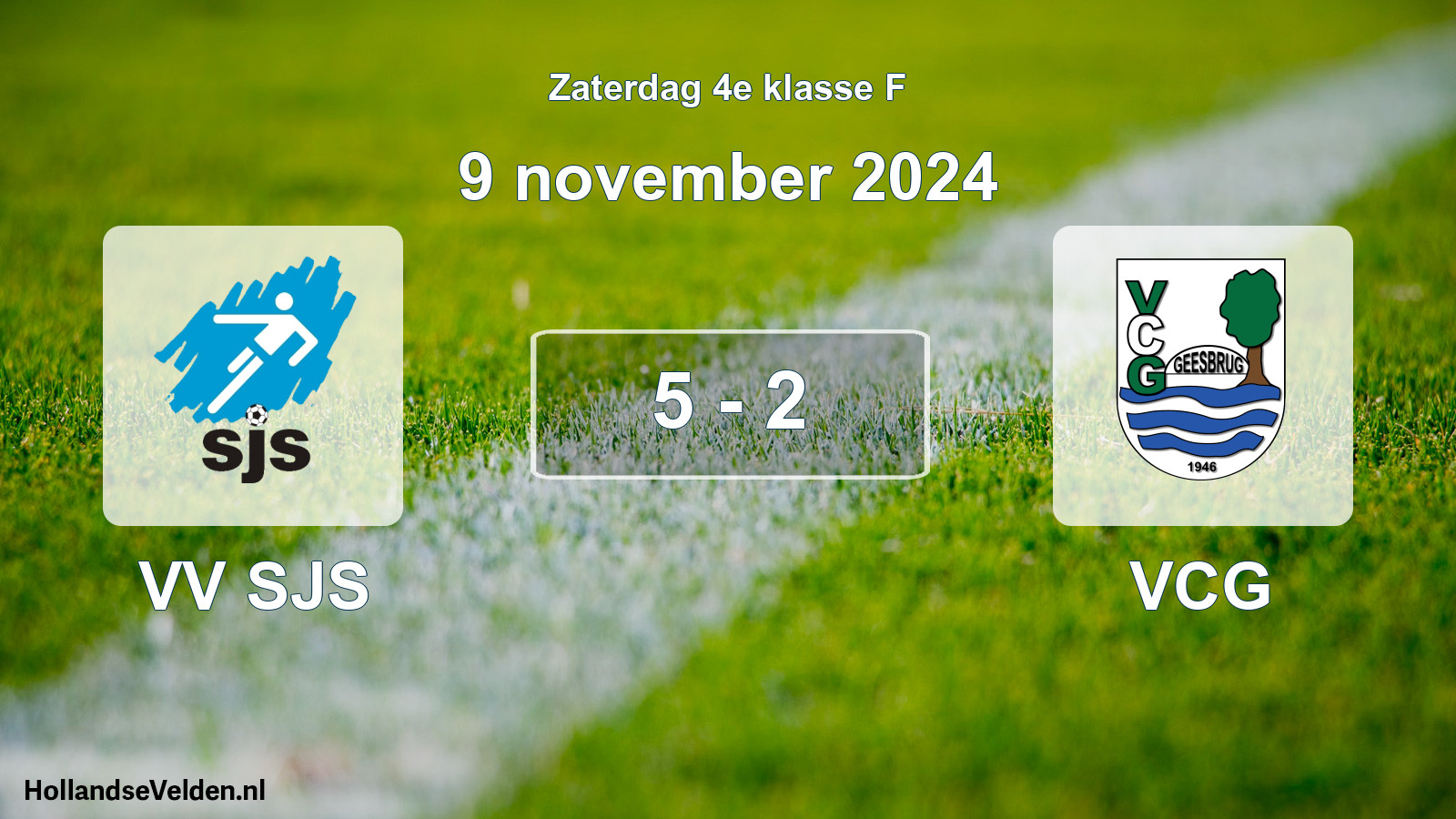 Total number of matches played: VV SJS - VCG 5 - 2 (9 November 2024)