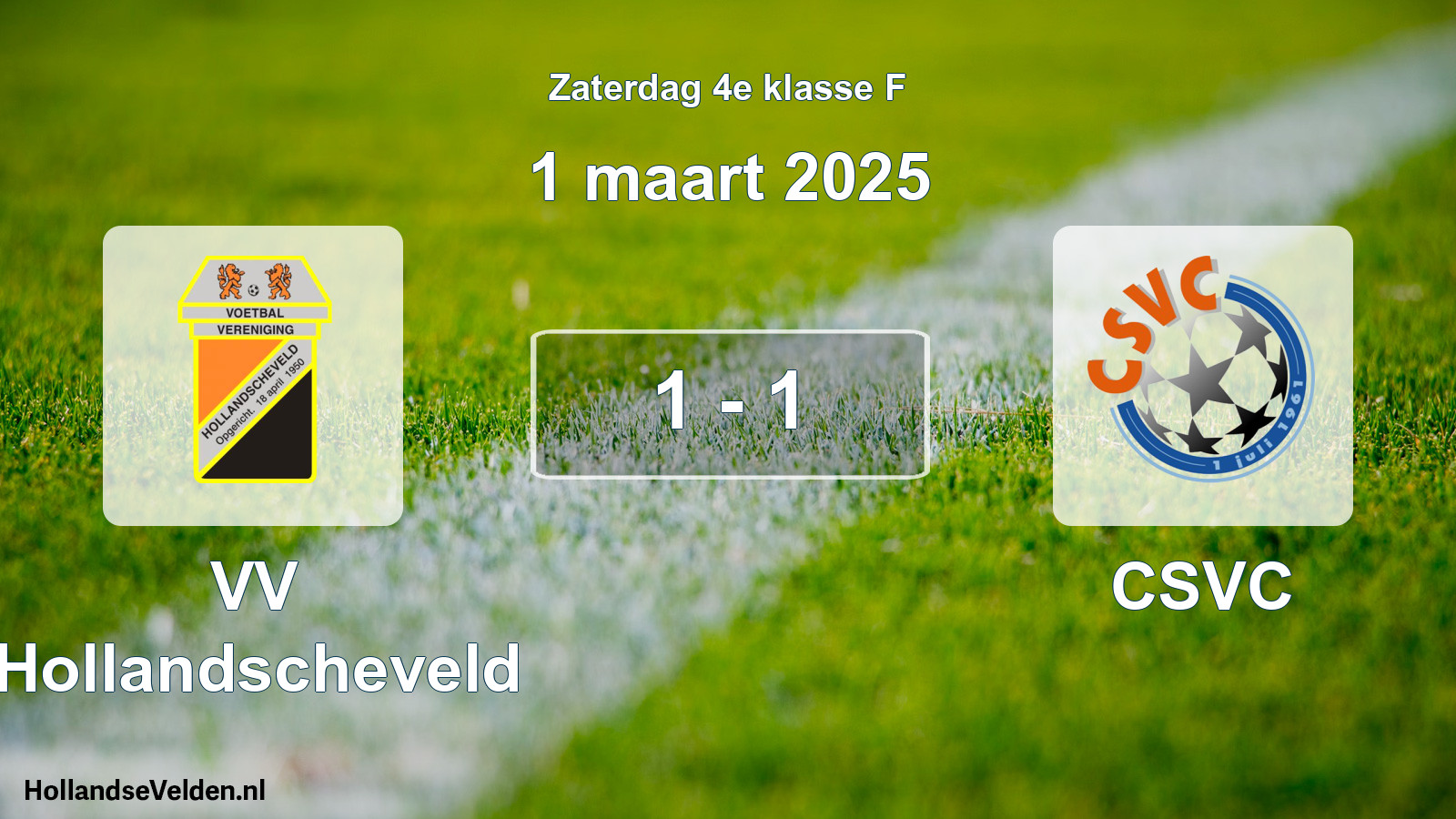 Total number of matches played: VV Hollandscheveld - CSVC 1 - 1 (1 March 2025)