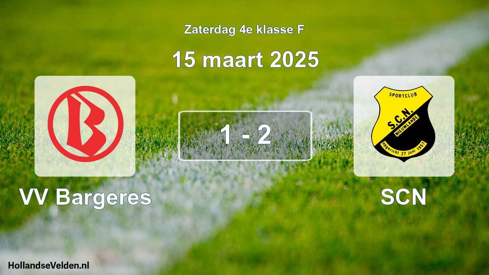 Total number of matches played: VV Bargeres - SCN 1 - 2 (15 March 2025)