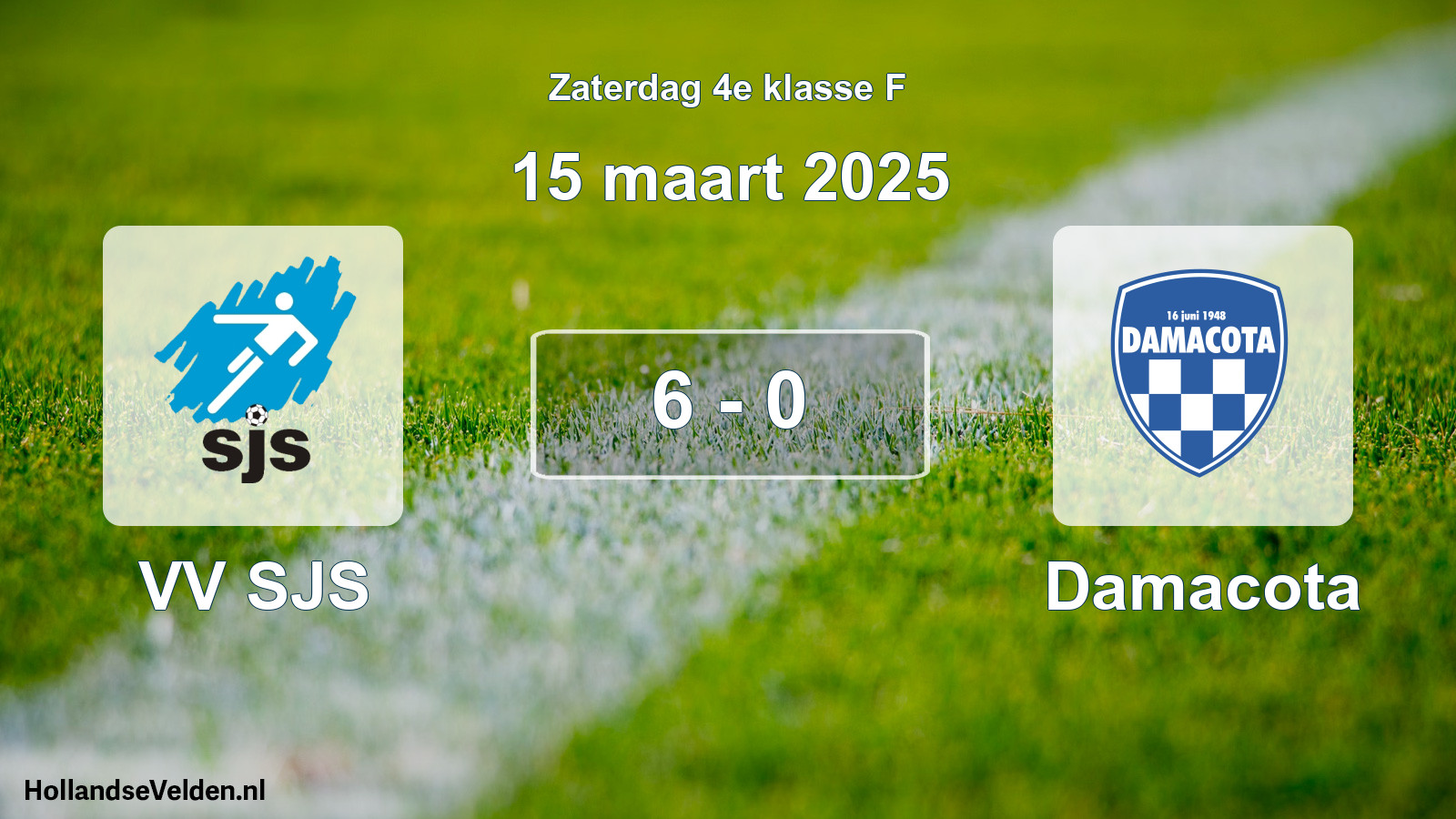Total number of matches played: VV SJS - Damacota 6 - 0 (15 March 2025)