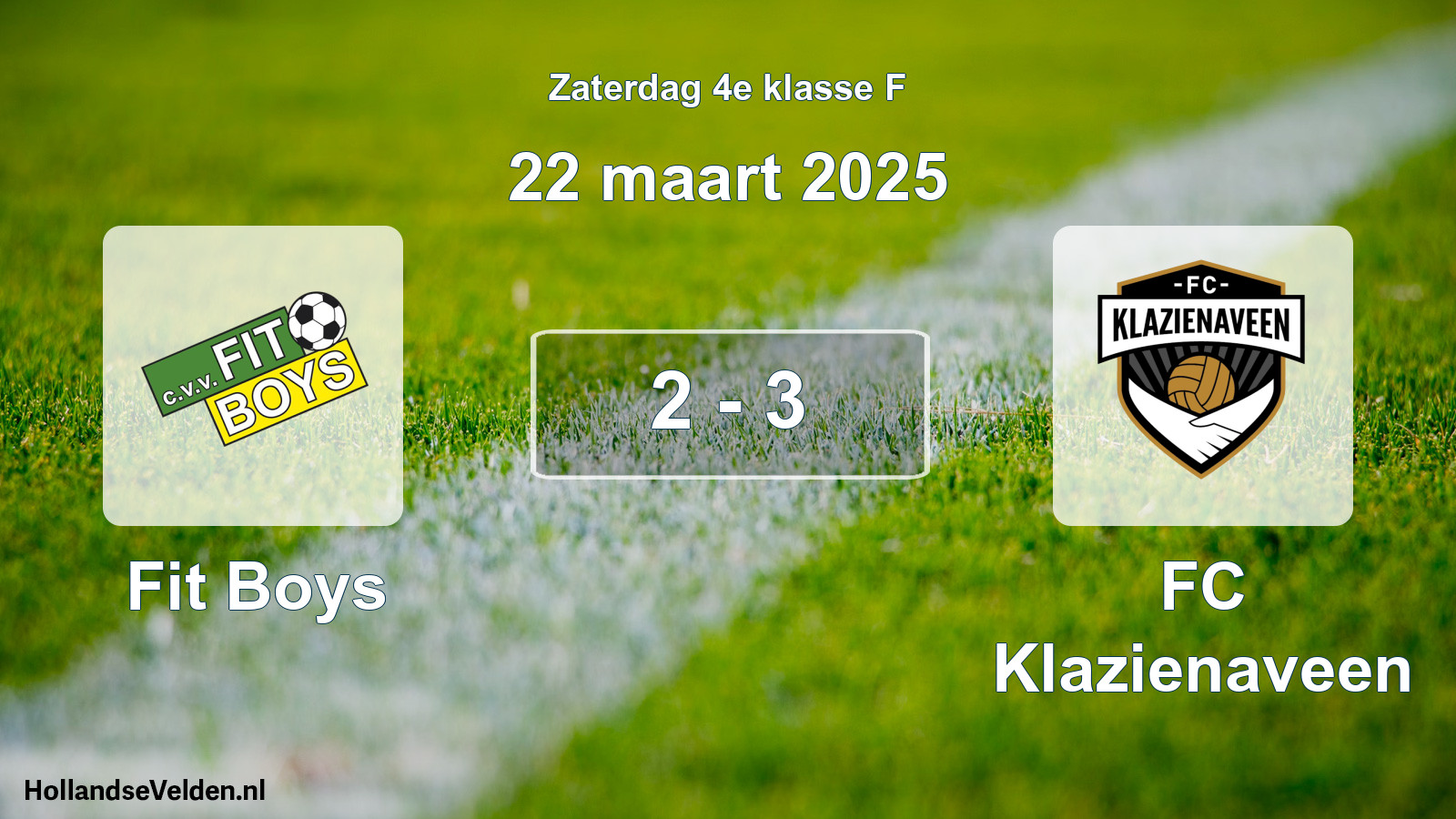 Total number of matches played: Fit Boys - FC Klazienaveen 2 - 3 (22 March 2025)