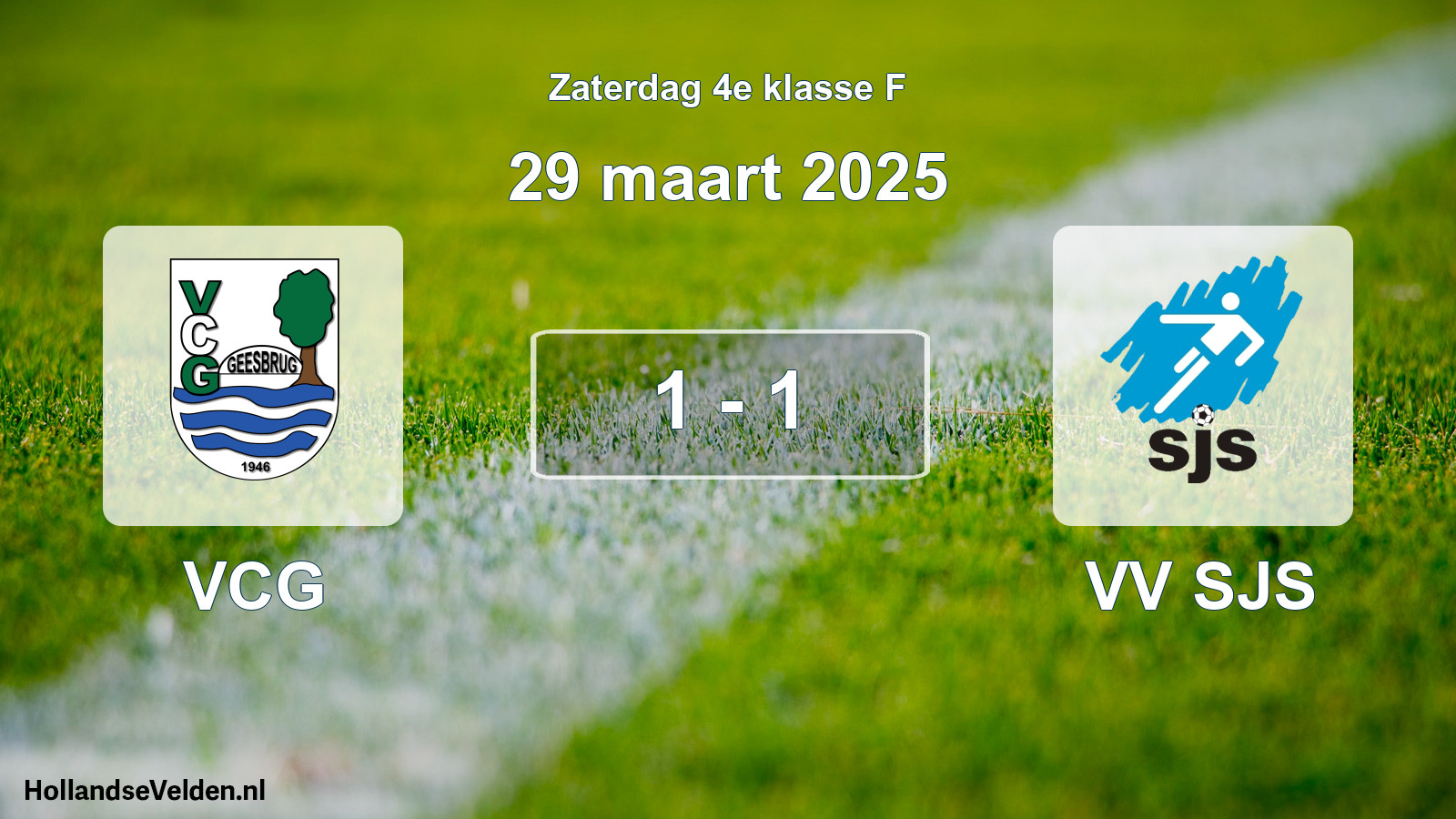 Total number of matches played: VCG - VV SJS 1 - 1 (29 March 2025)