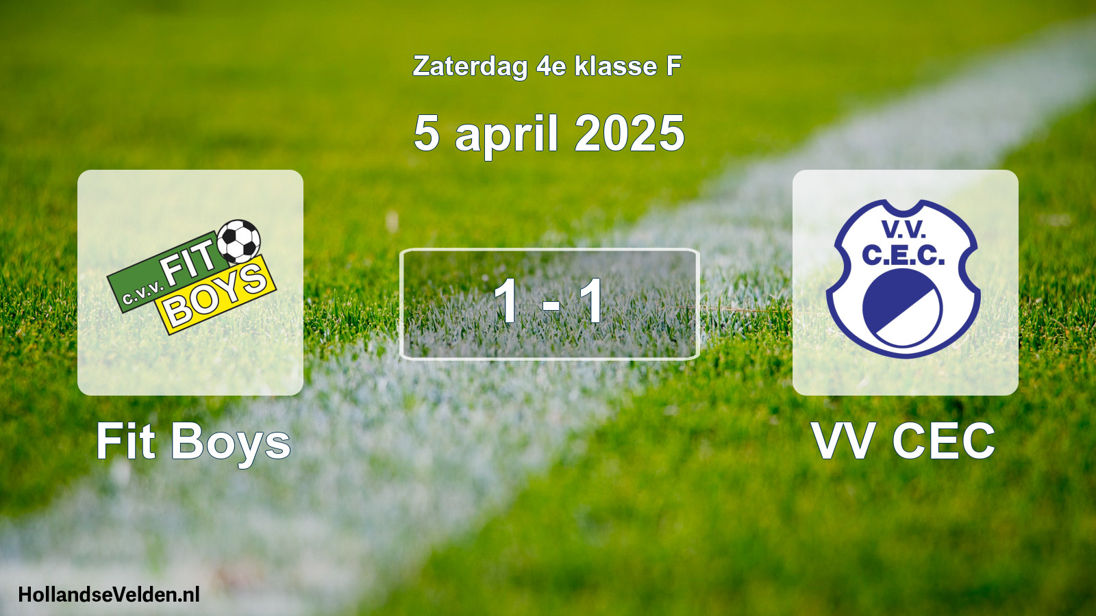 Total number of matches played: Fit Boys - VV CEC 1 - 1 (5 April 2025)