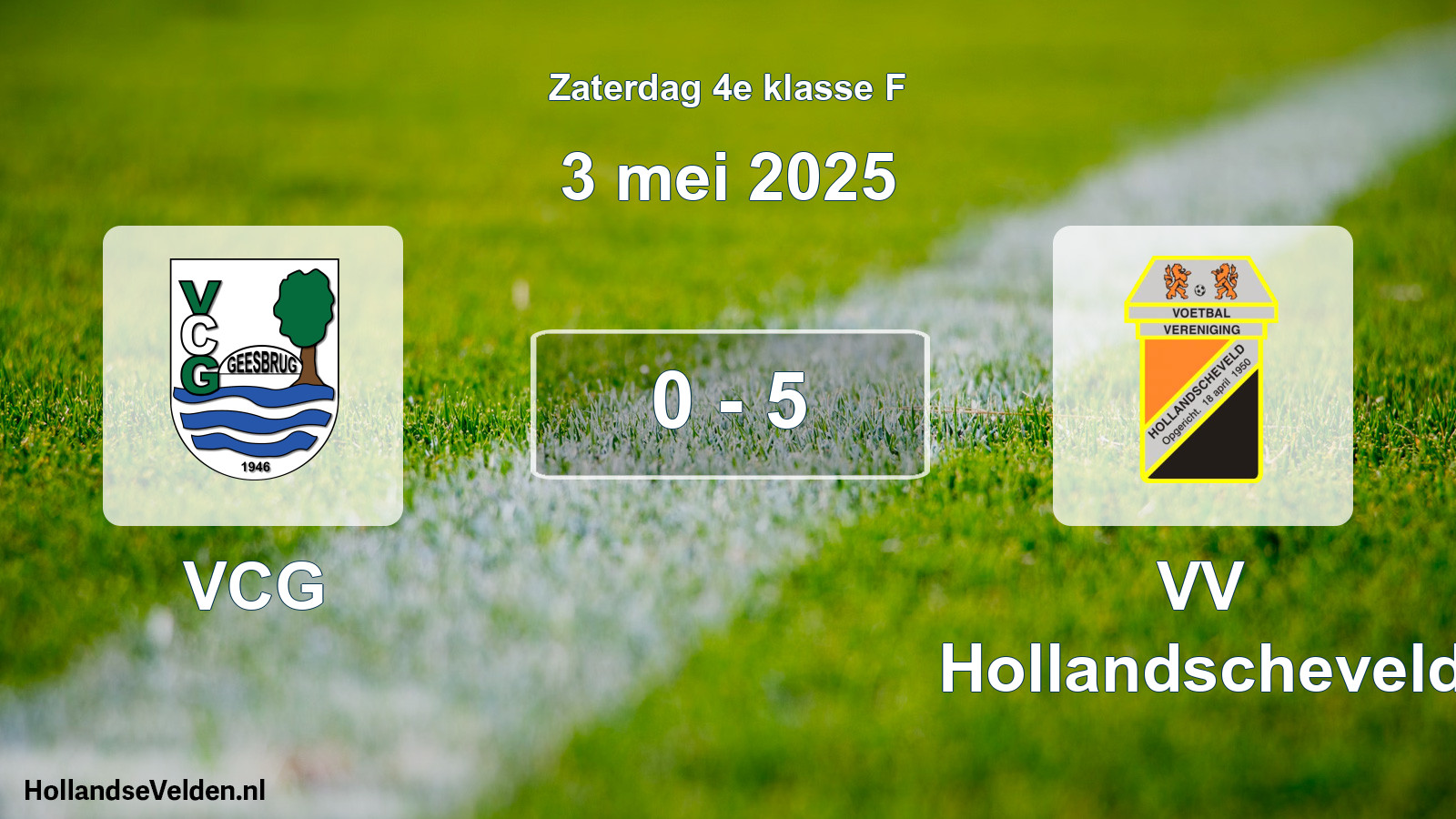 Total number of matches played: VCG - VV Hollandscheveld 0 - 5 (3 May 2025)