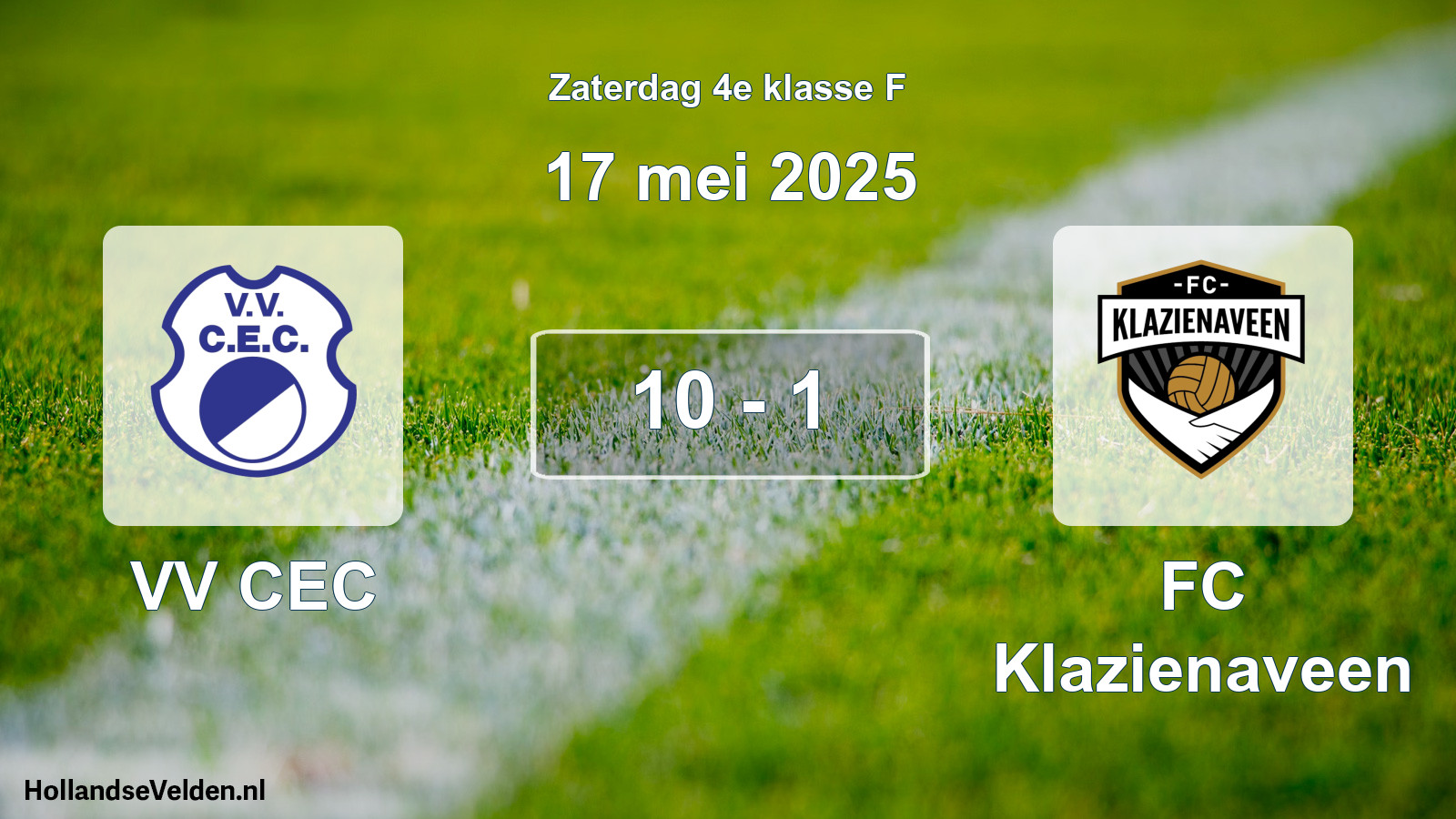 Total number of matches played: VV CEC - FC Klazienaveen 10 - 1 (17 May 2025)
