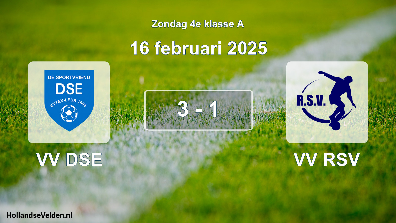 Total number of matches played: VV DSE - VV RSV 3 - 1 (16 February 2025)