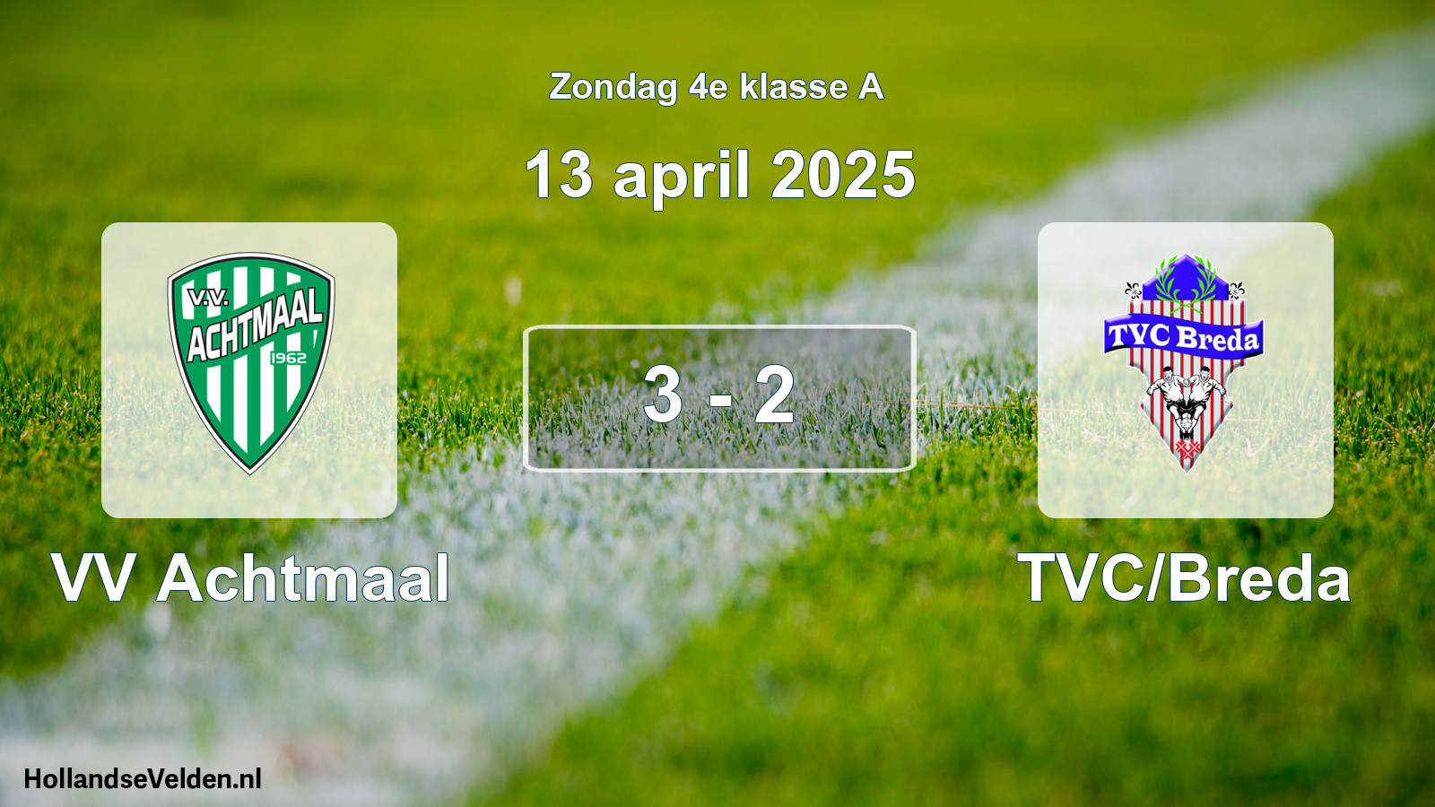 Total number of matches played: VV Achtmaal - TVC/Breda 3 - 2 (13 April 2025)