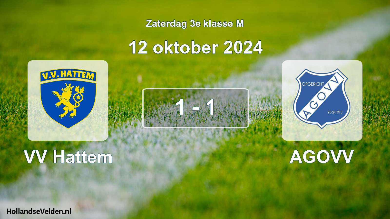 Total number of matches played: VV Hattem - AGOVV 1 - 1 (12 October 2024)