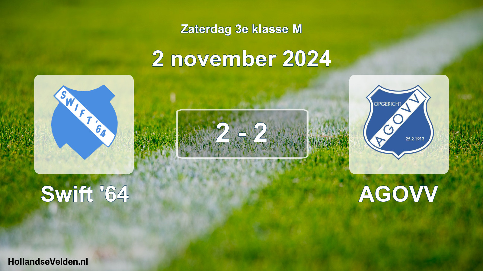 Total number of matches played: Swift '64 - AGOVV 2 - 2 (2 November 2024)