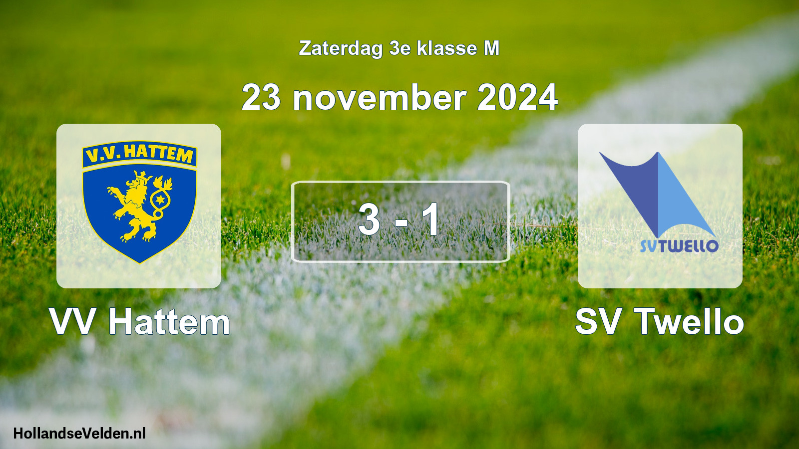 Total number of matches played: VV Hattem - SV Twello 3 - 1 (23 November 2024)