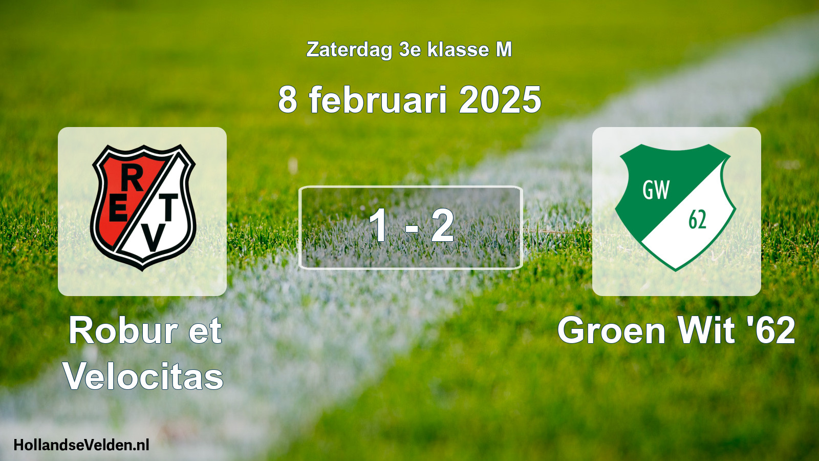 Total number of matches played: Robur et Velocitas - Groen Wit '62 1 - 2 (8 February 2025)