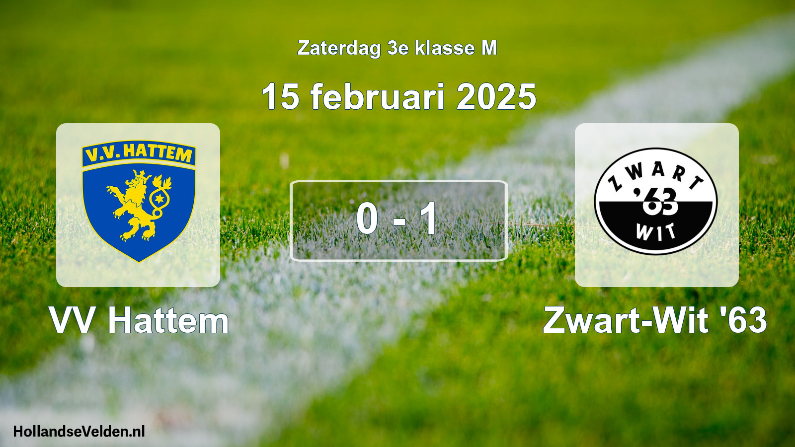 Total number of matches played: VV Hattem - Zwart-Wit '63 0 - 1 (15 February 2025)
