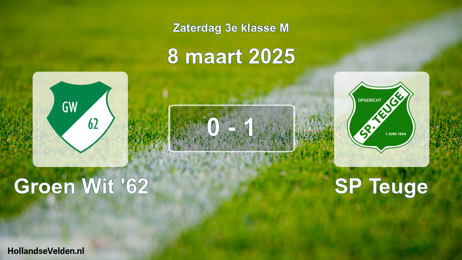 Total number of matches played: Groen Wit '62 - SP Teuge 0 - 1 (8 March 2025)