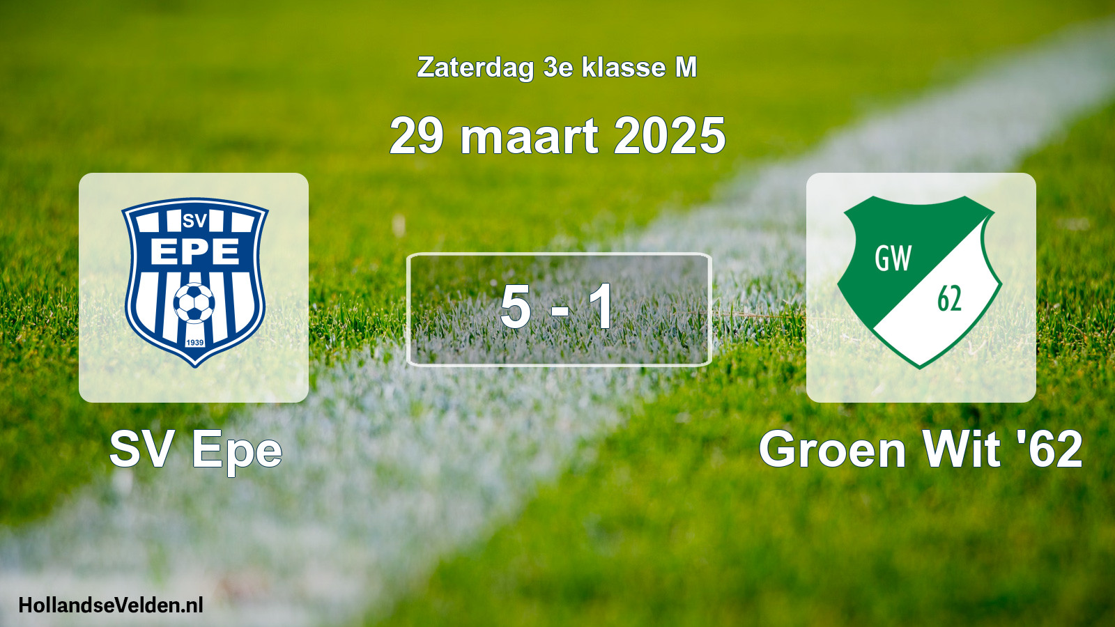 Total number of matches played: SV Epe - Groen Wit '62 5 - 1 (29 March 2025)