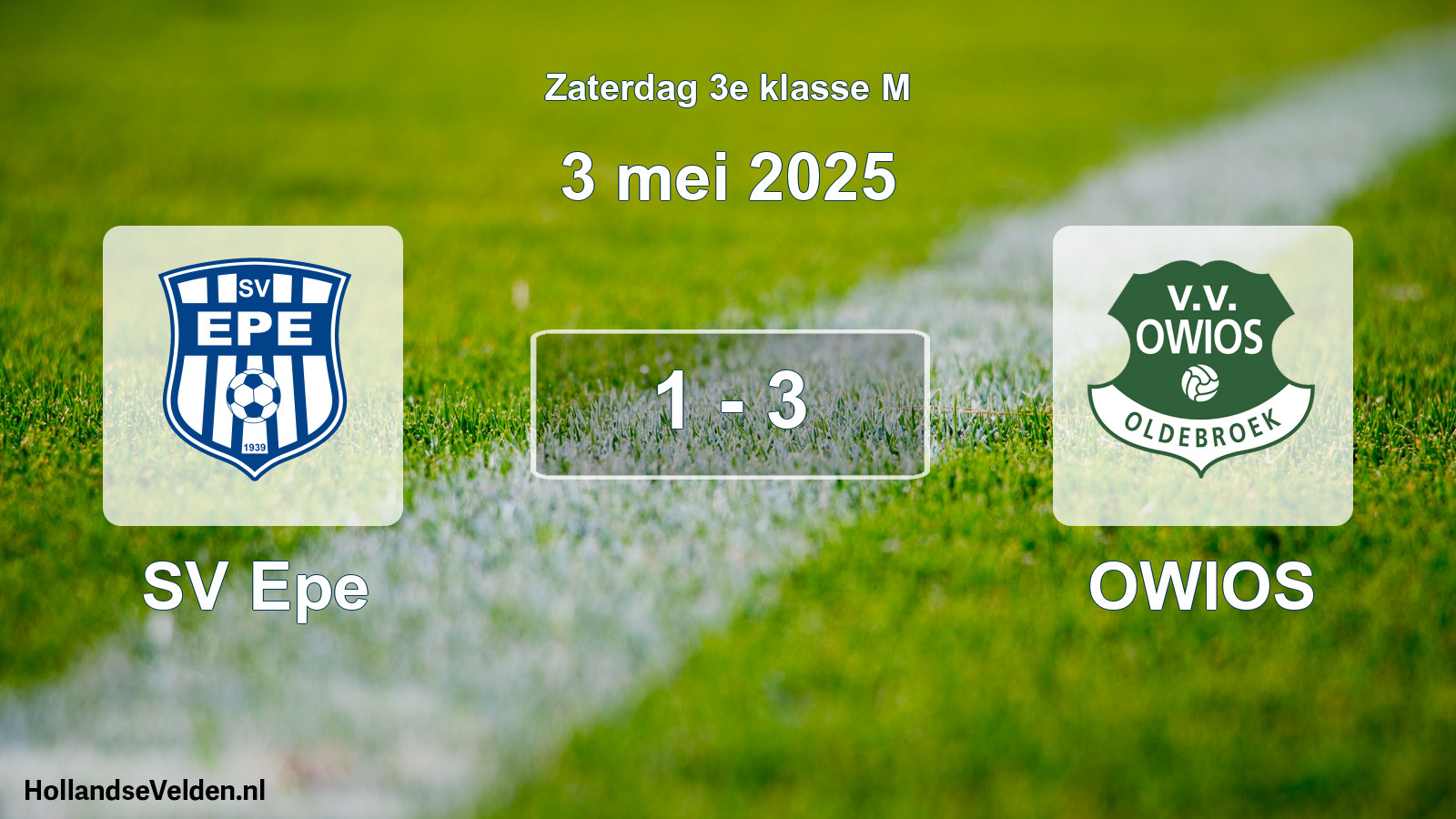 Total number of matches played: SV Epe - OWIOS 1 - 3 (3 May 2025)