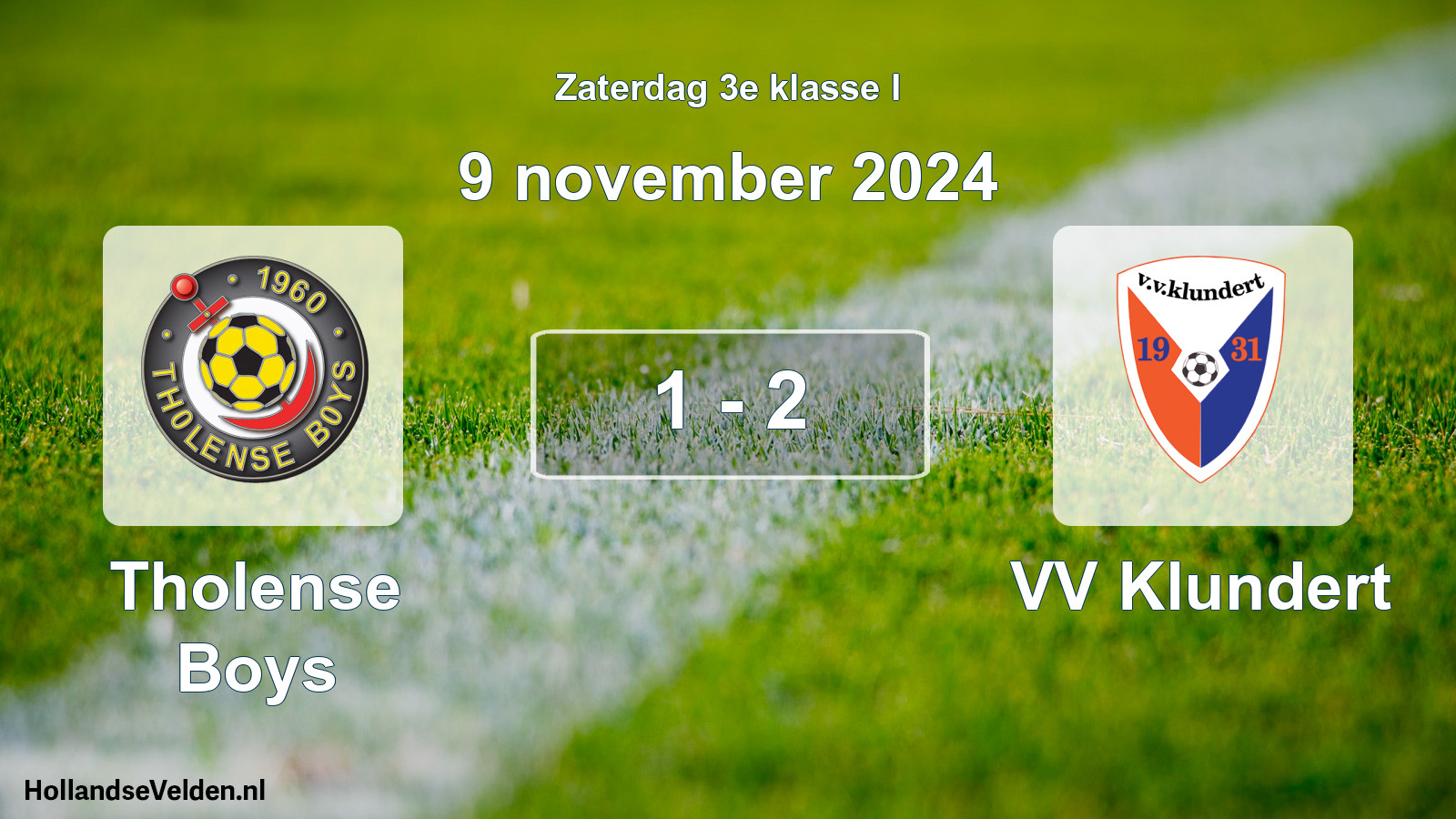 Total number of matches played: Tholense Boys - VV Klundert 1 - 2 (9 November 2024)