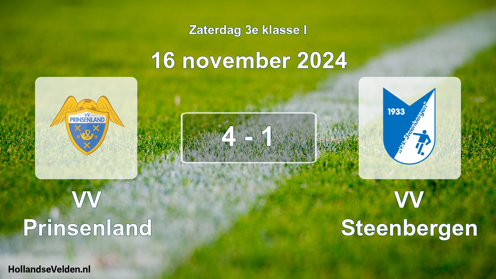Total number of matches played: VV Prinsenland - VV Steenbergen 4 - 1 (16 November 2024)