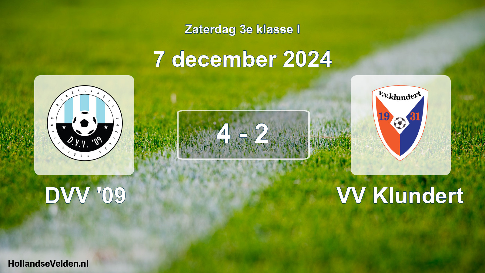 Total number of matches played: DVV '09 - VV Klundert 4 - 2 (7 December 2024)