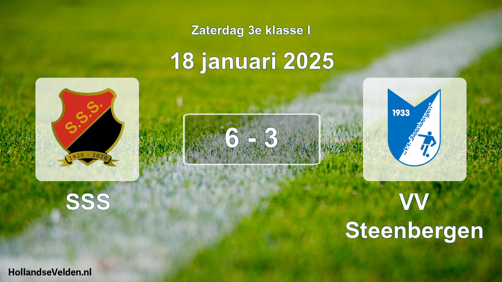Total number of matches played: SSS - VV Steenbergen 6 - 3 (18 January 2025)
