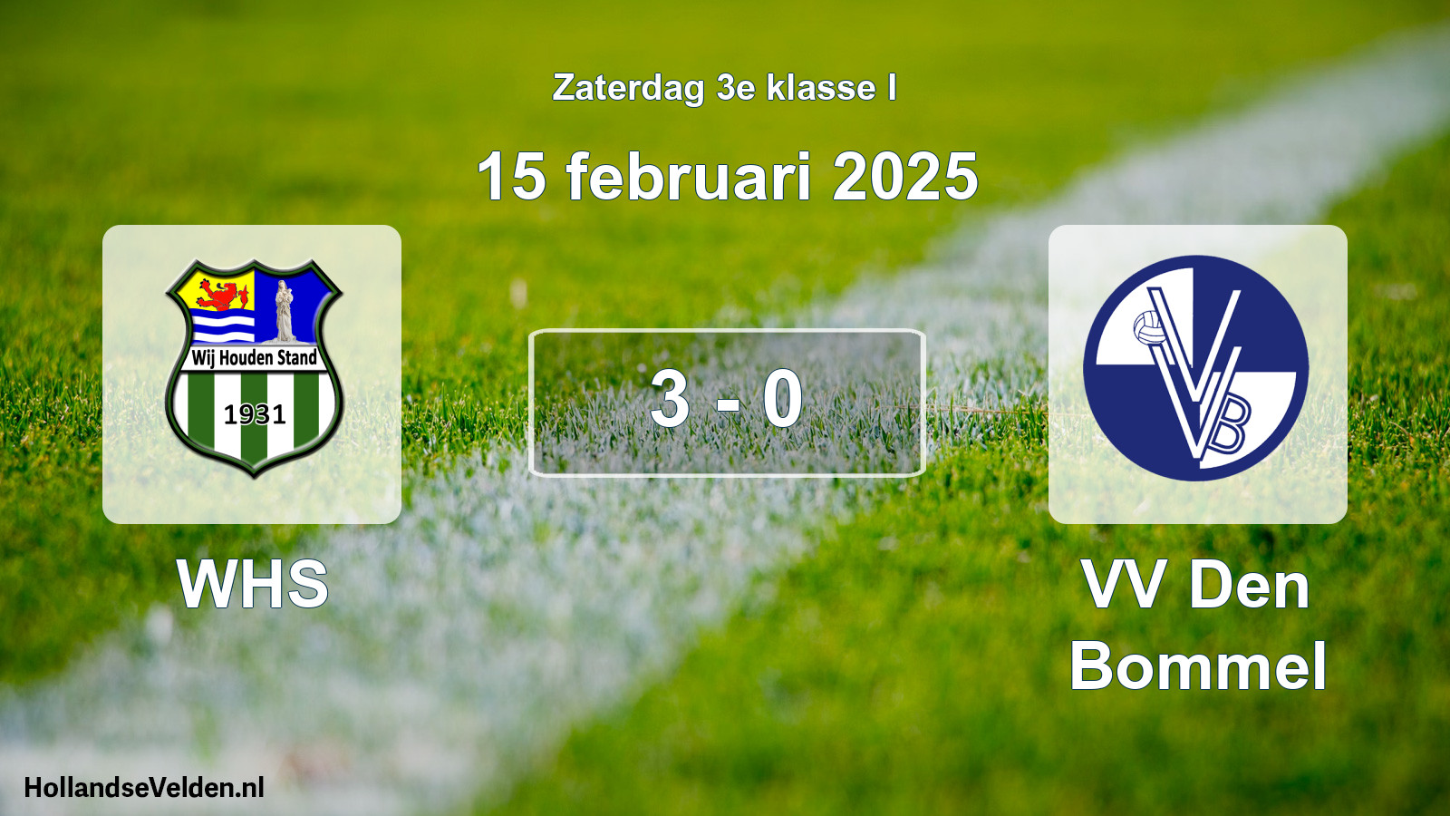Total number of matches played: WHS - VV Den Bommel 3 - 0 (15 February 2025)