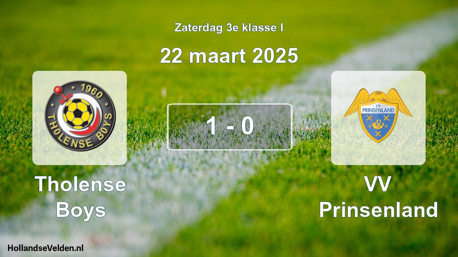 Total number of matches played: Tholense Boys - VV Prinsenland 1 - 0 (22 March 2025)