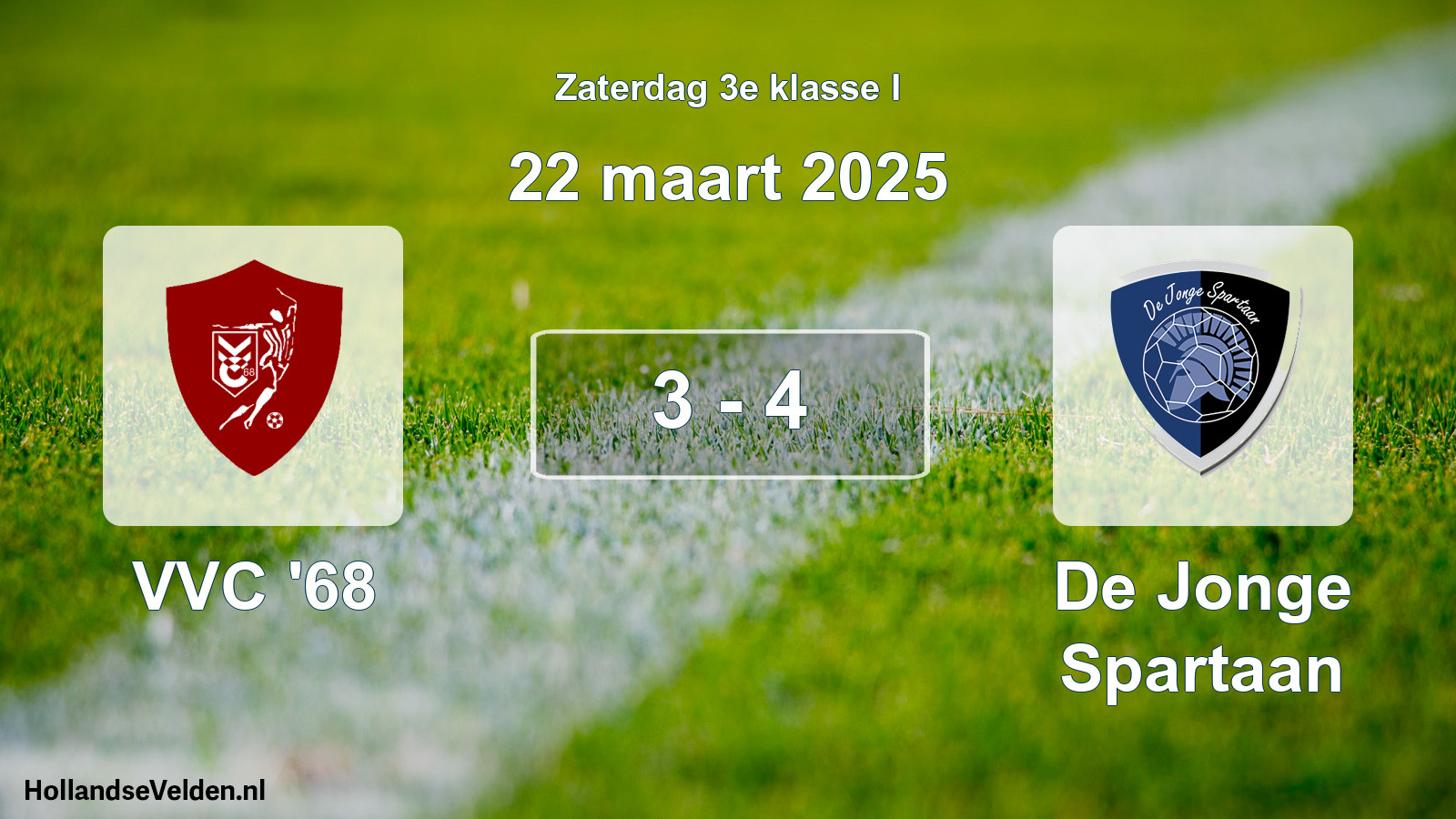 Total number of matches played: VVC '68 - De Jonge Spartaan 3 - 4 (22 March 2025)