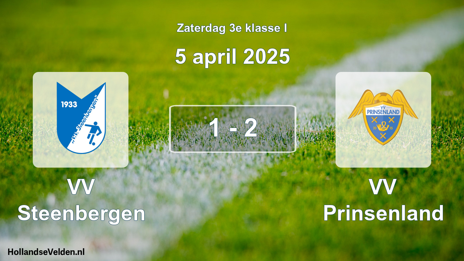 Total number of matches played: VV Steenbergen - VV Prinsenland 1 - 2 (5 April 2025)