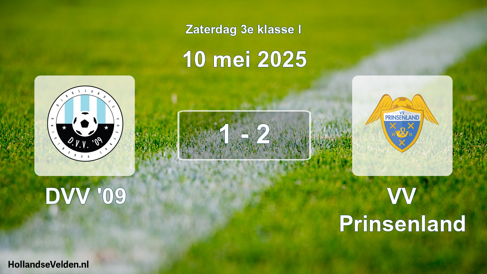 Total number of matches played: DVV '09 - VV Prinsenland 1 - 2 (10 May 2025)