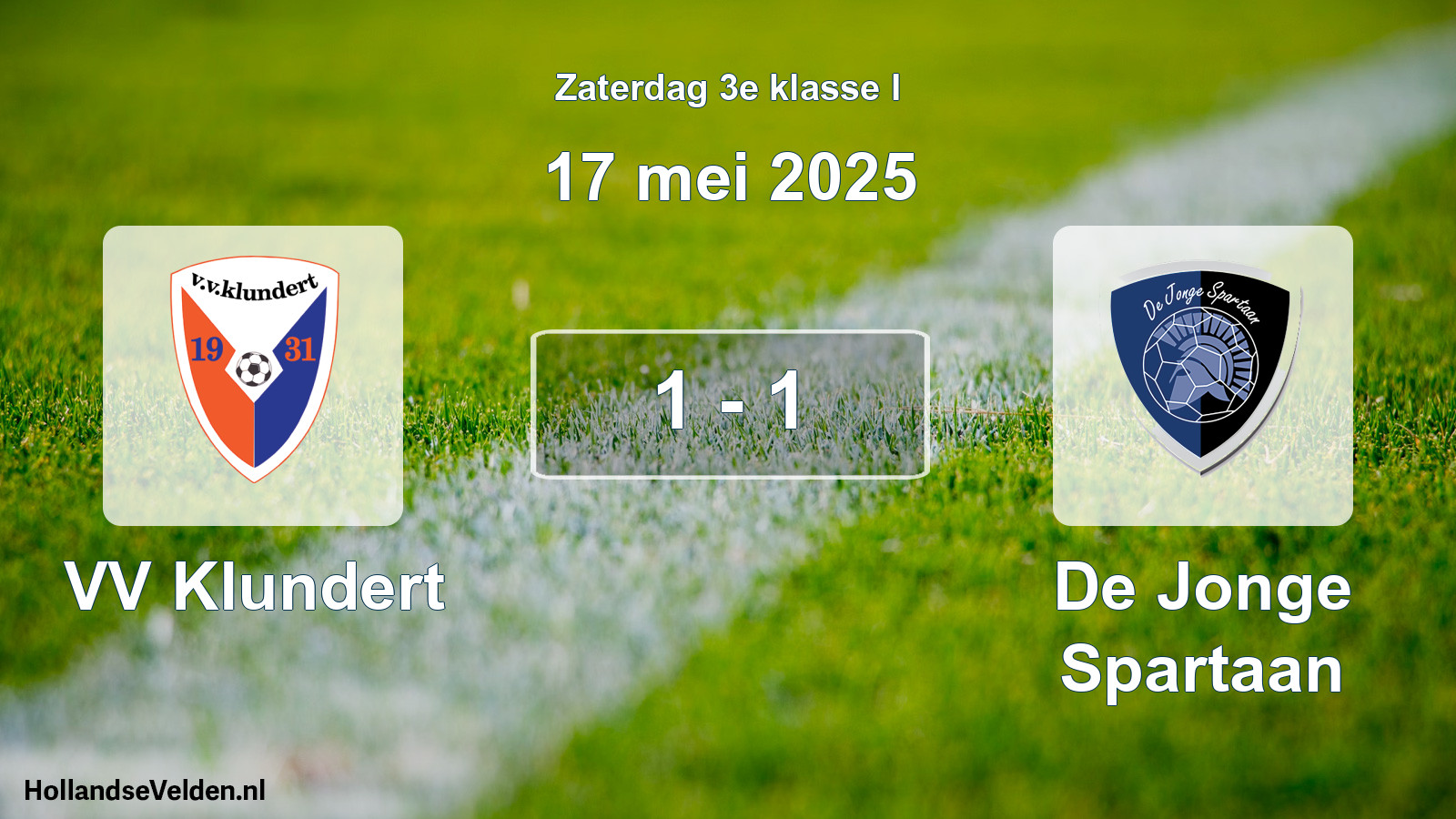 Total number of matches played: VV Klundert - De Jonge Spartaan 1 - 1 (17 May 2025)