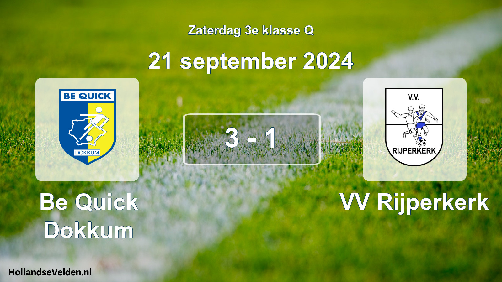 Total number of matches played: Be Quick Dokkum - VV Rijperkerk 3 - 1 (21 September 2024)