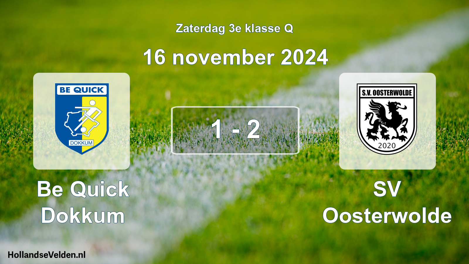 Total number of matches played: Be Quick Dokkum - SV Oosterwolde 1 - 2 (16 November 2024)
