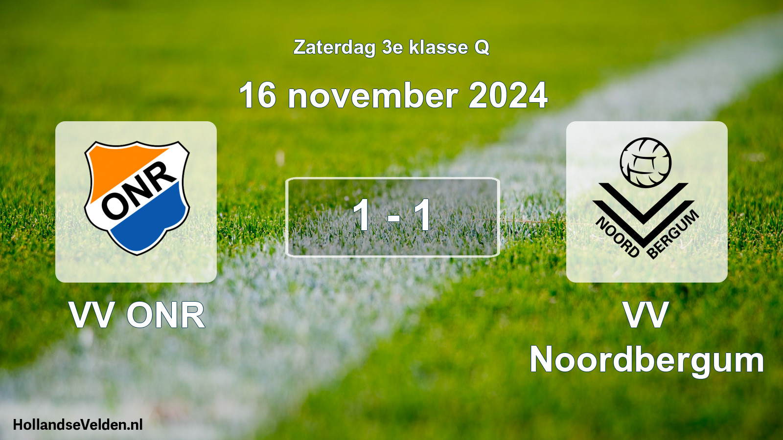 Total number of matches played: VV ONR - VV Noordbergum 1 - 1 (16 November 2024)