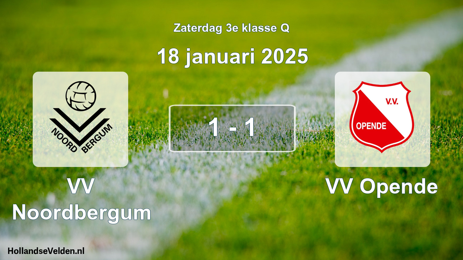 Total number of matches played: VV Noordbergum - VV Opende 1 - 1 (18 January 2025)