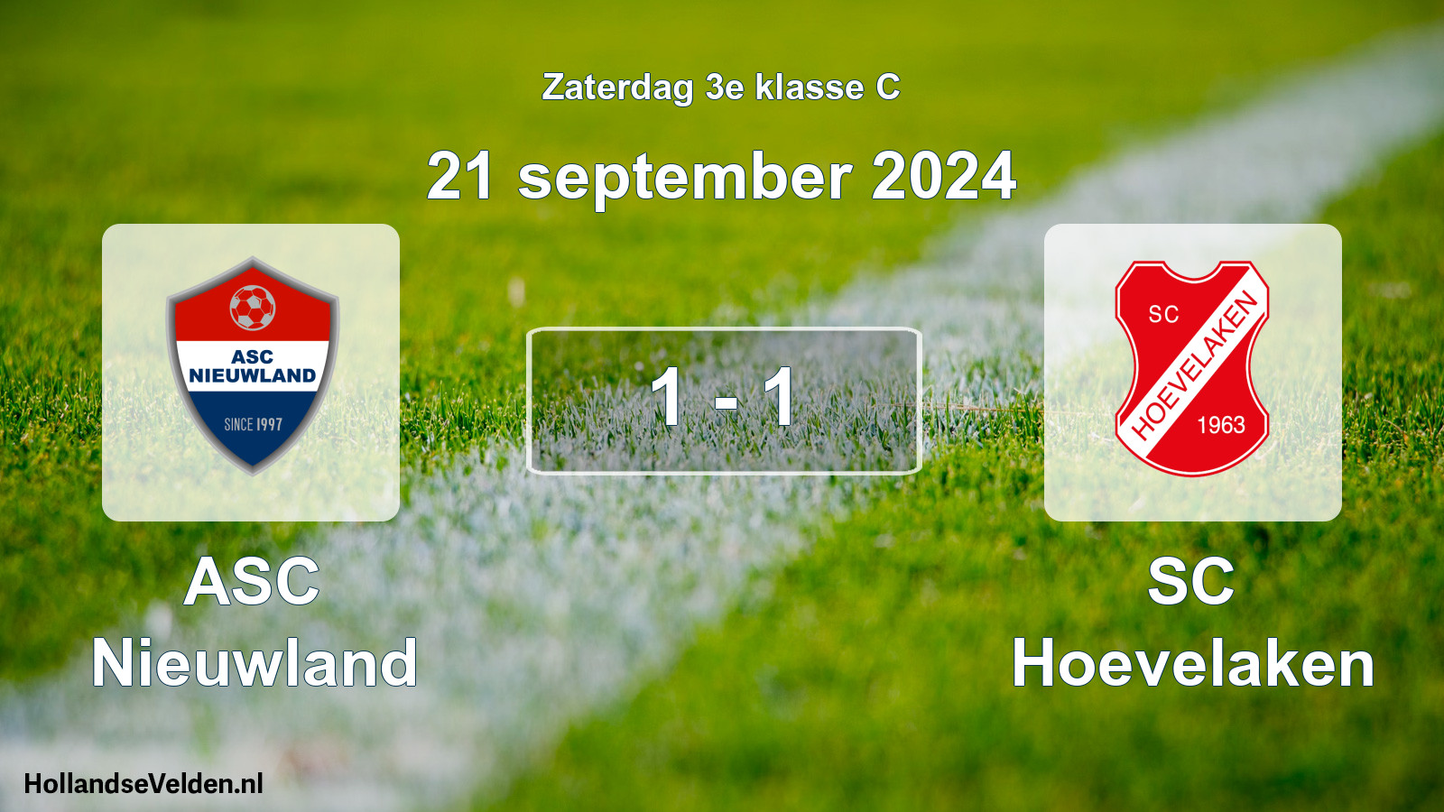 Total number of matches played: ASC Nieuwland - SC Hoevelaken 1 - 1 (21 September 2024)