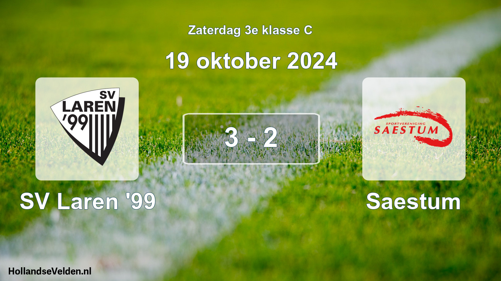 Total number of matches played: SV Laren '99 - Saestum 3 - 2 (19 October 2024)