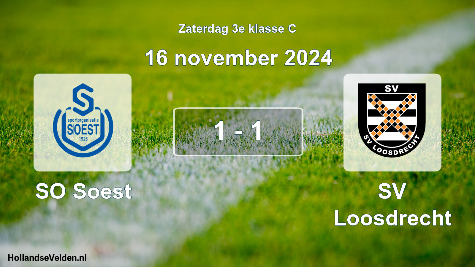 Total number of matches played: SO Soest - SV Loosdrecht 1 - 1 (16 November 2024)