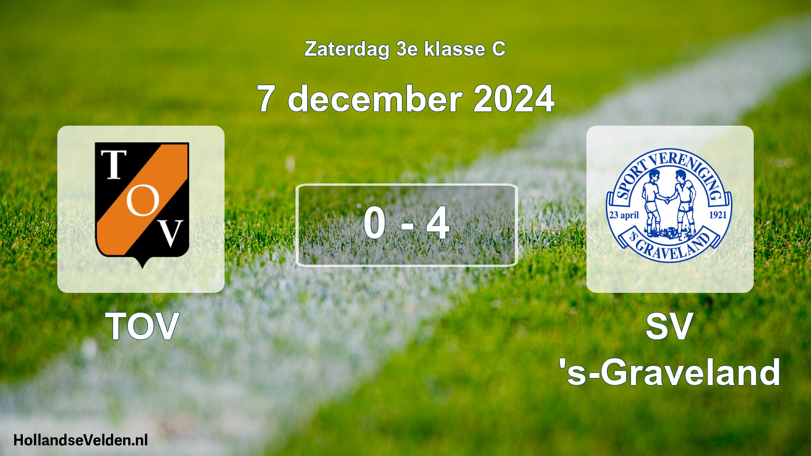 Total number of matches played: TOV - SV 's-Graveland 0 - 4 (7 December 2024)