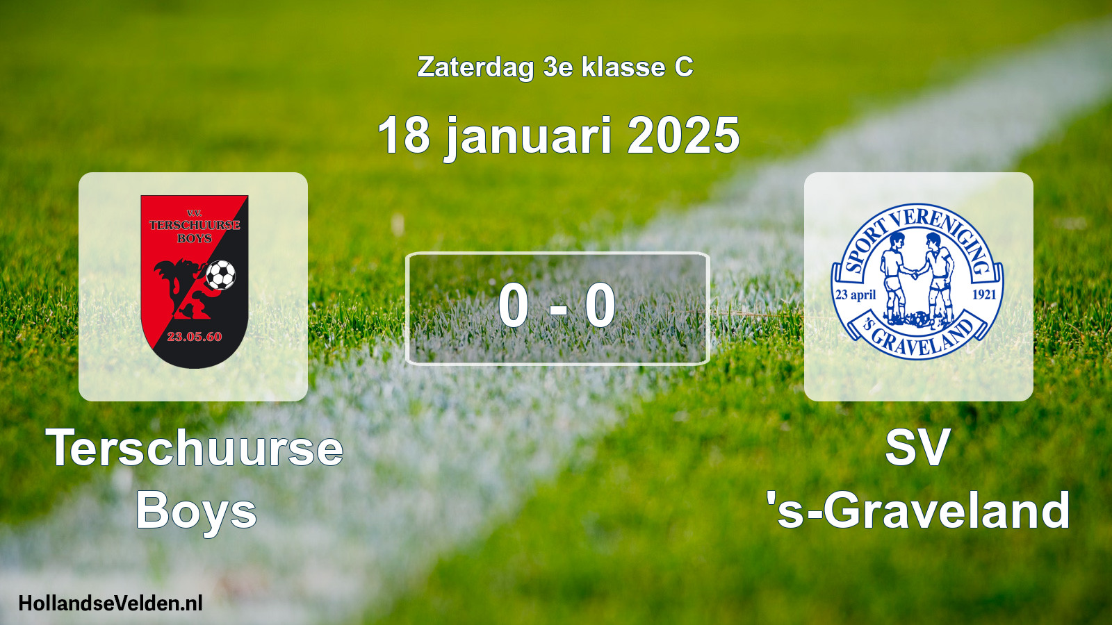 Total number of matches played: Terschuurse Boys - SV 's-Graveland 0 - 0 (18 January 2025)