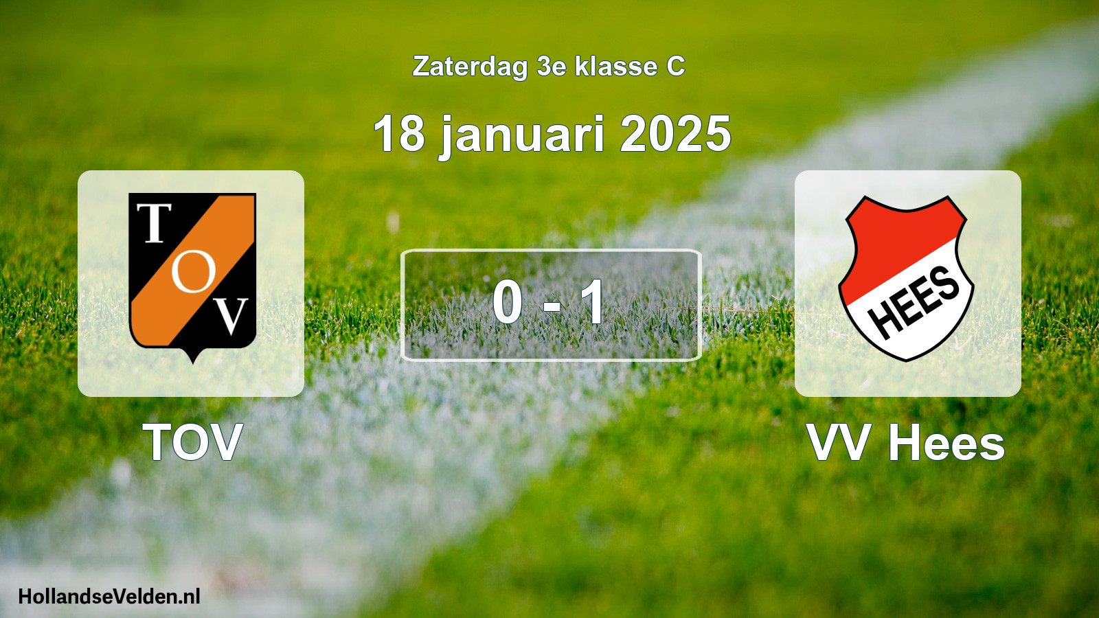 Total number of matches played: TOV - VV Hees 0 - 1 (18 January 2025)