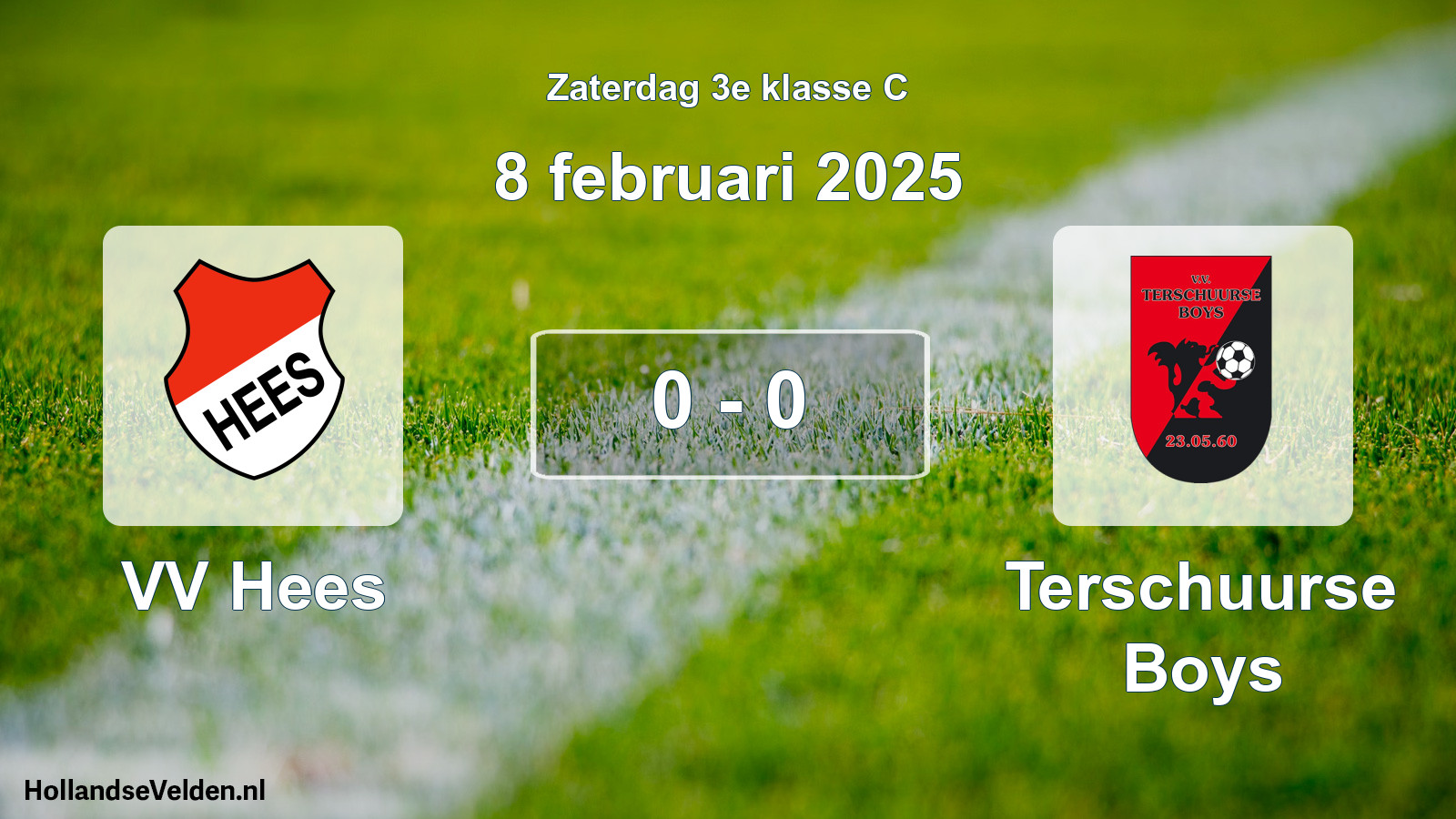 Total number of matches played: VV Hees - Terschuurse Boys 0 - 0 (8 February 2025)